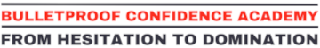 Bulletproof Confidence Academy™ Logo